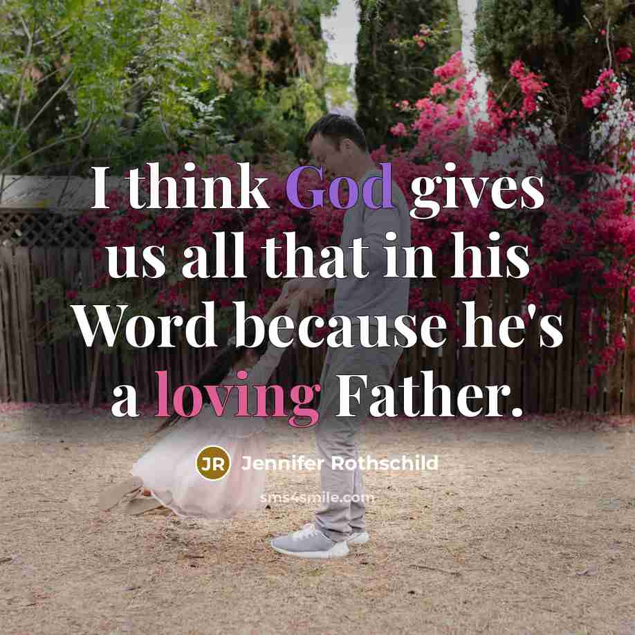 “I think God gives us all that in his Word…” quote by Jennifer Rothschild