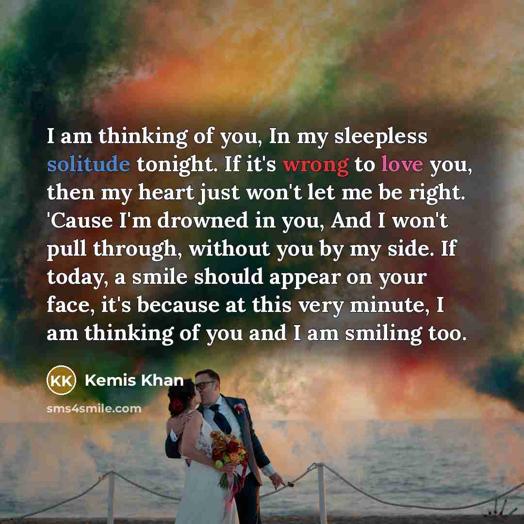 “I am thinking of you, In my sleepless solitude tonight.…” quote by Kemis Khan