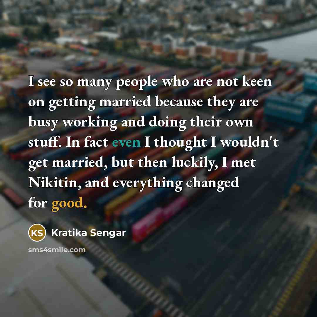 “I see so many people who are not keen on…” quote by Kratika Sengar