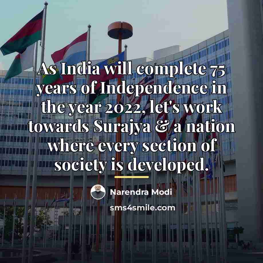 “As India will complete 75 years of Independence in the…” quote by Narendra Modi