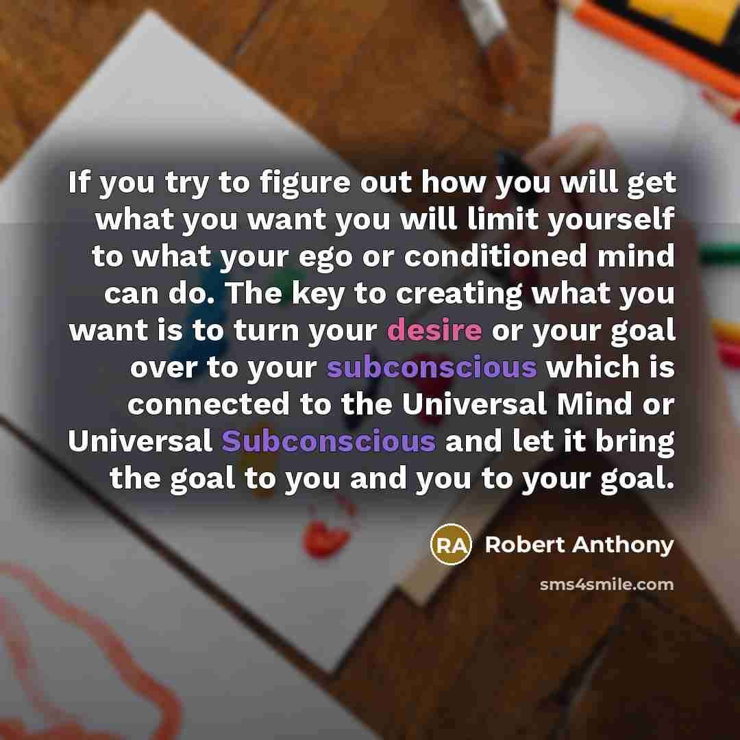 “If you try to figure out how you will get…” quote by Robert Anthony