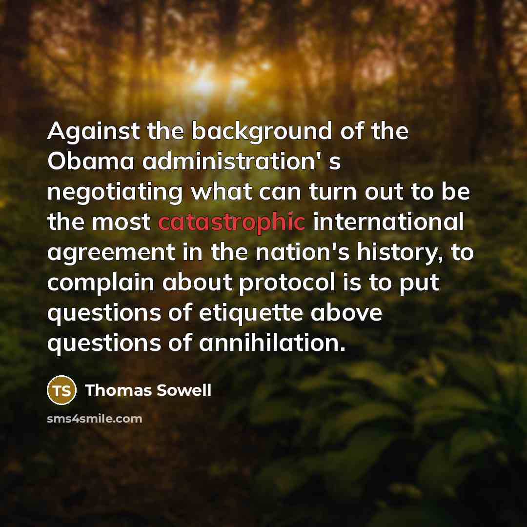 “Against the background of the Obama administration' s negotiating what…” quote by Thomas Sowell