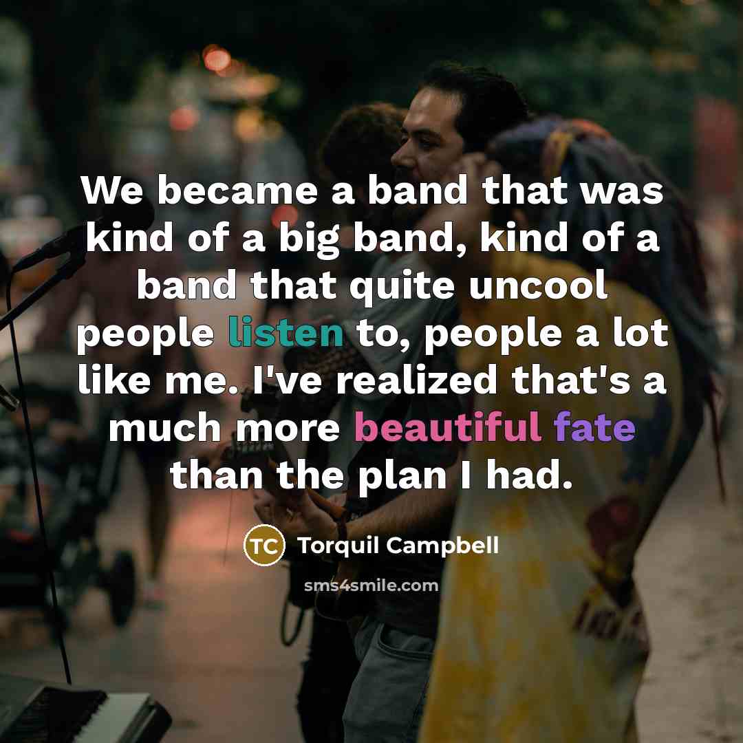 “We became a band that was kind of a big…” quote by Torquil Campbell
