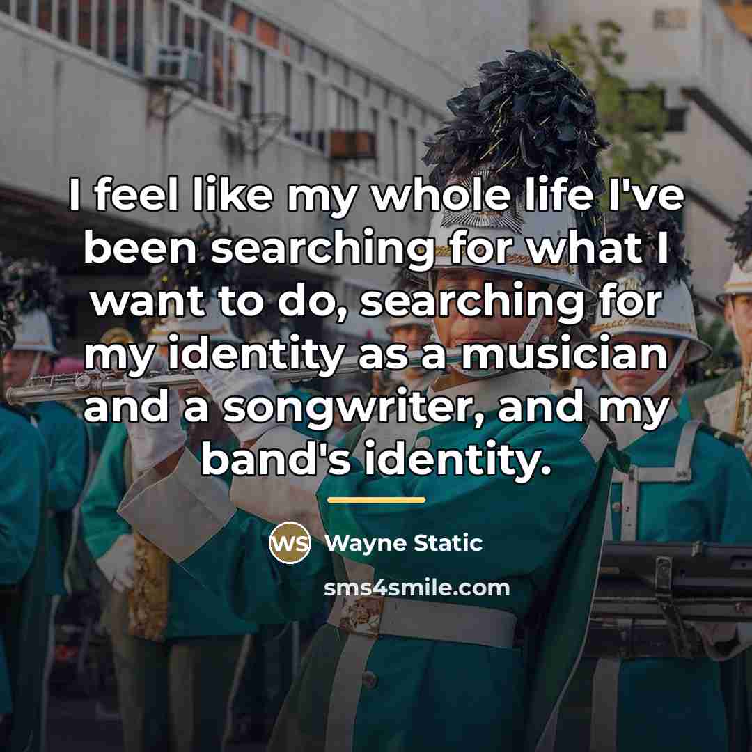 “I feel like my whole life I've been searching for…” quote by Wayne Static