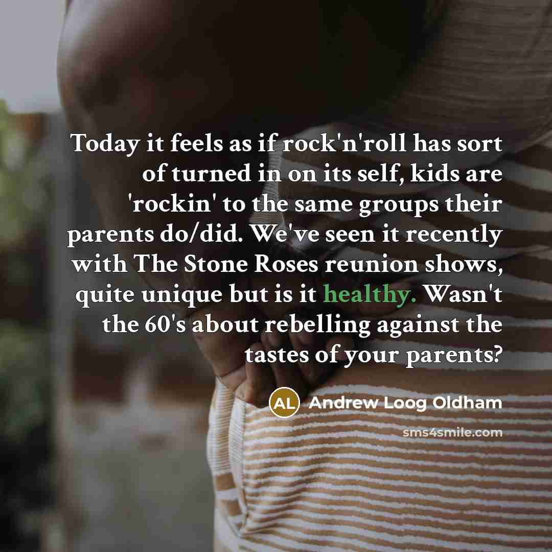 “Today it feels as if rock'n'roll has sort of turned…” quote by Andrew Loog Oldham