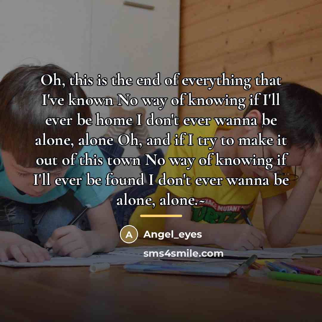 “Oh, this is the end of everything that I've known…” quote by Angel_eyes