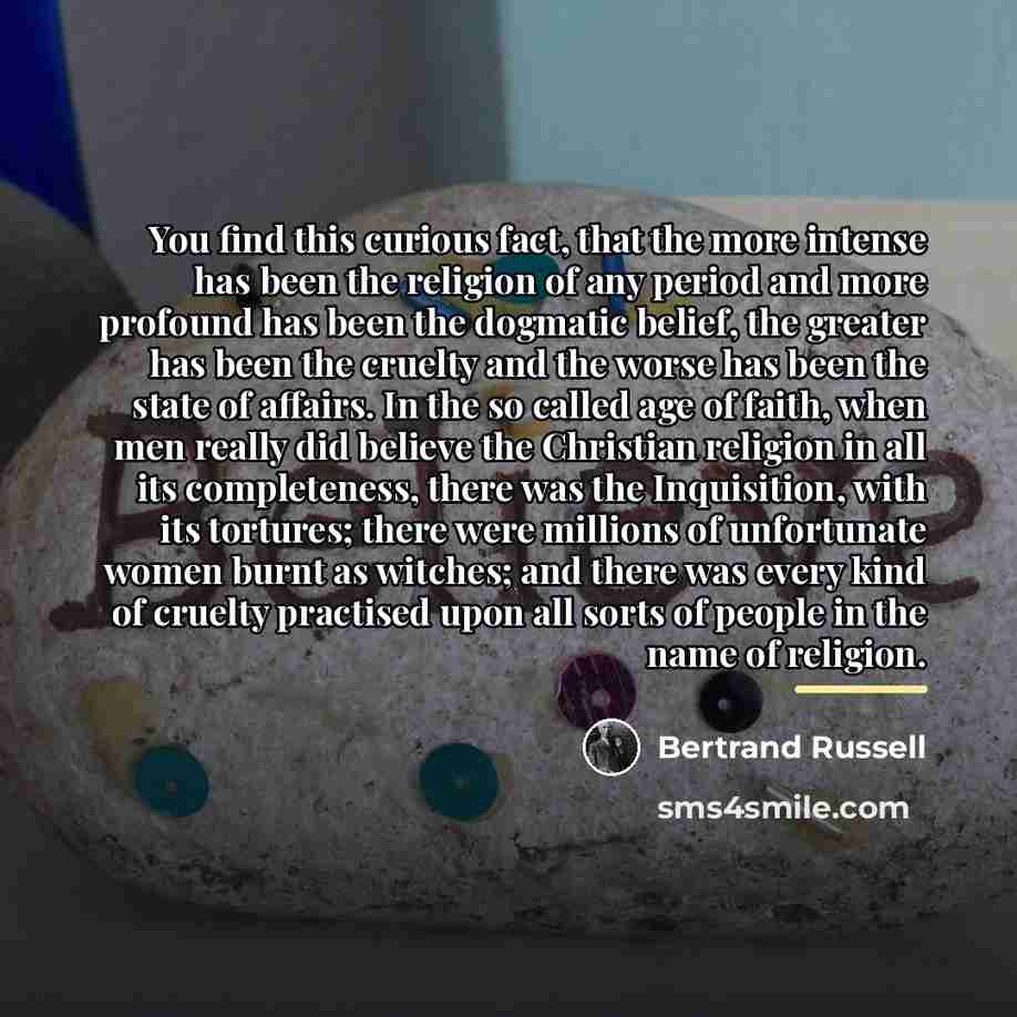 “You find this curious fact, that the more intense has…” quote by Bertrand Russell
