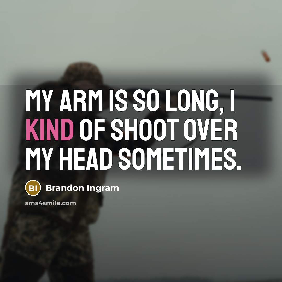 “My arm is so long, I kind of shoot over…” quote by Brandon Ingram