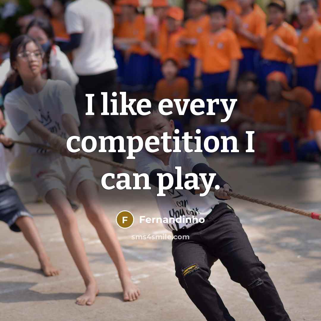 “I like every competition I can play.…” quote by Fernandinho