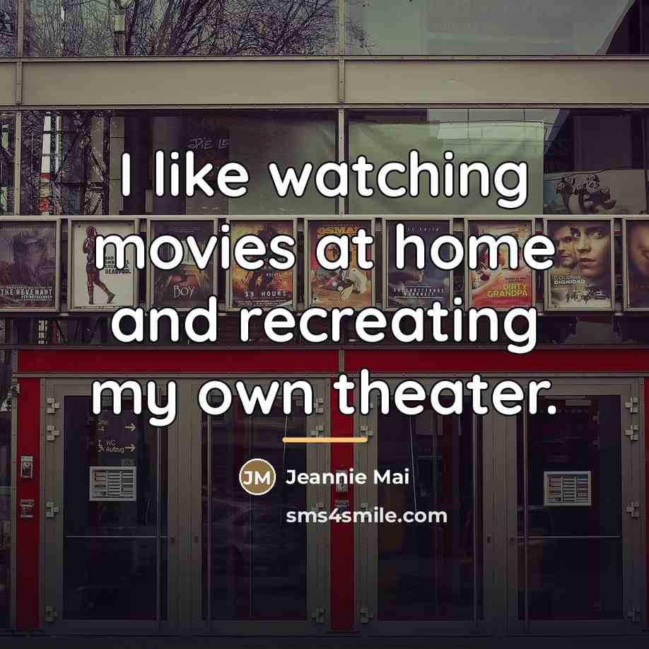 “I like watching movies at home and recreating my own…” quote by Jeannie Mai