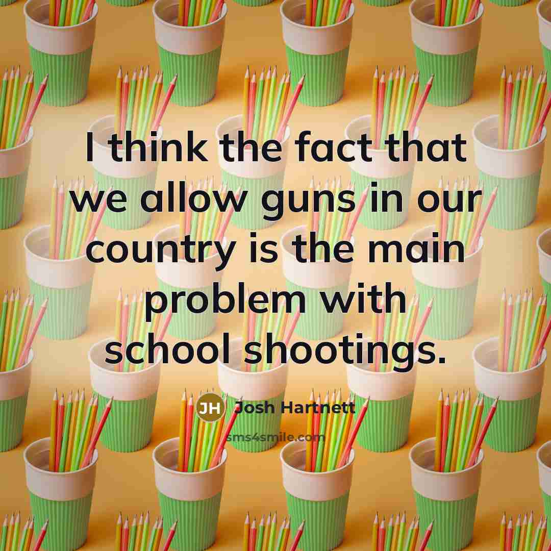 “I think the fact that we allow guns in our…” quote by Josh Hartnett