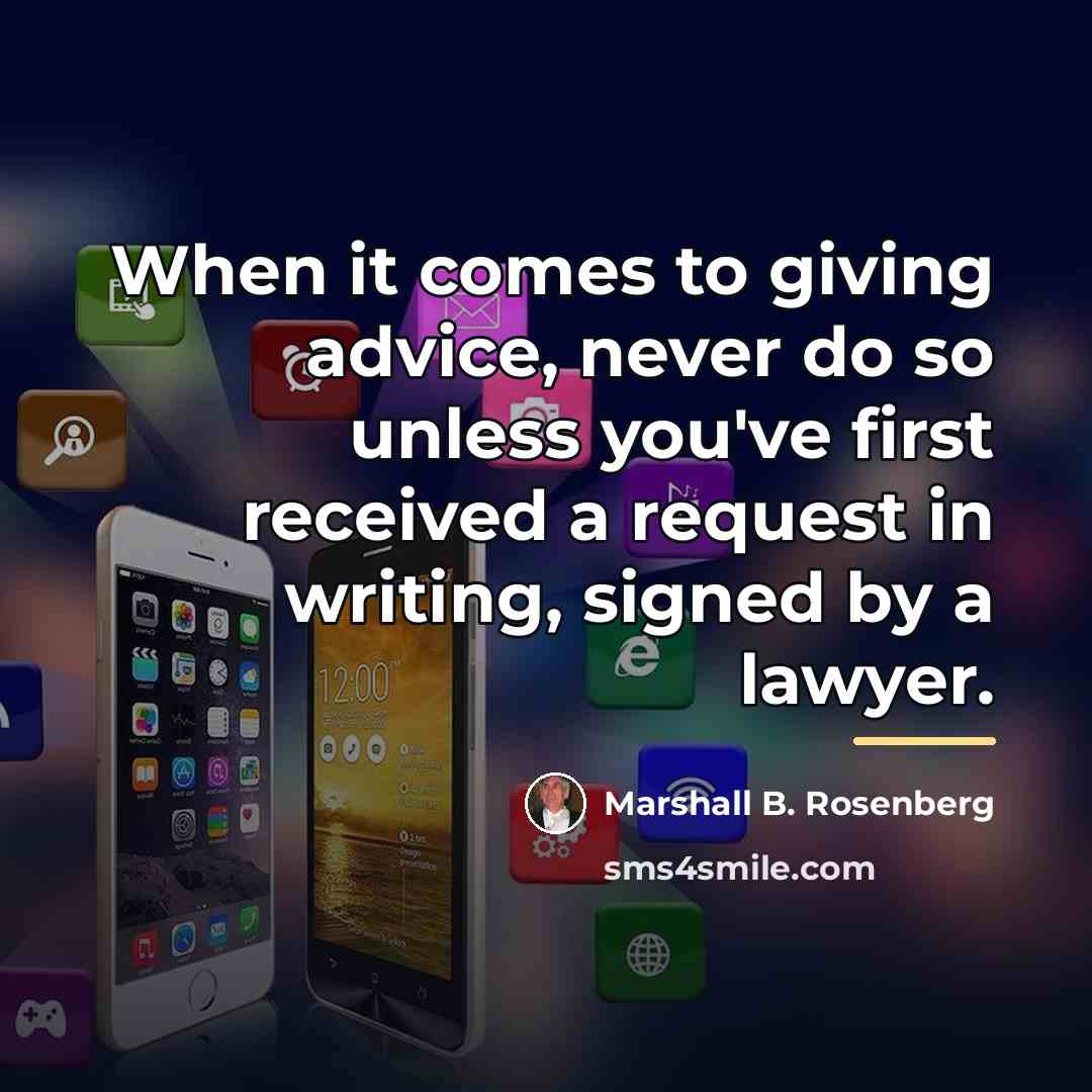 “When it comes to giving advice, never do so unless…” quote by Marshall B. Rosenberg