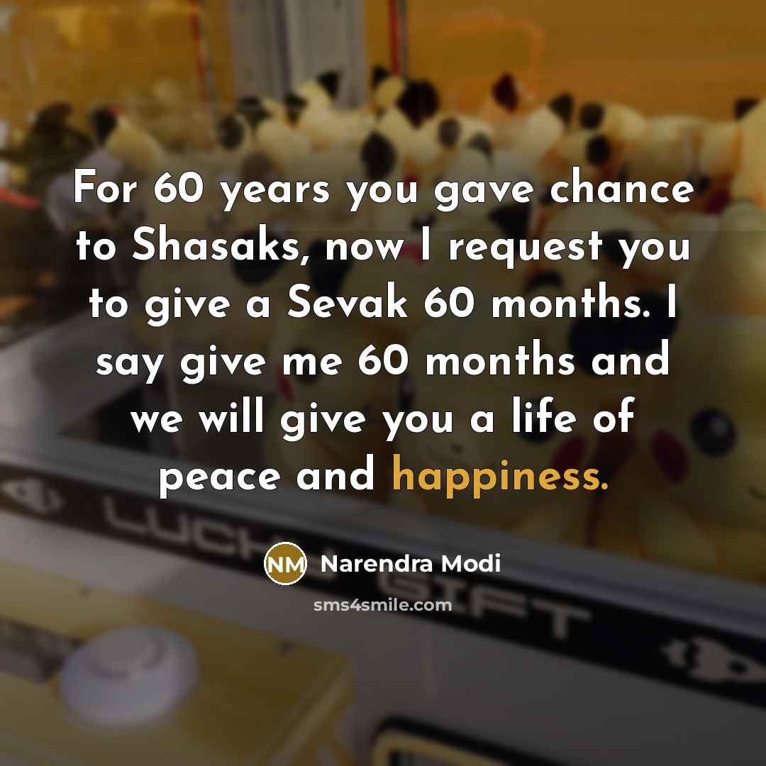 “For 60 years you gave chance to Shasaks, now I…” quote by Narendra Modi