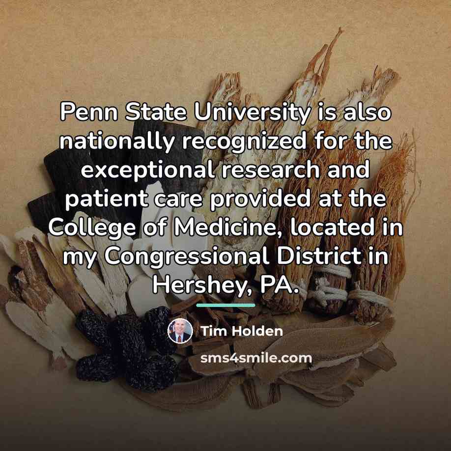 “Penn State University is also nationally recognized for the exceptional…” quote by Tim Holden