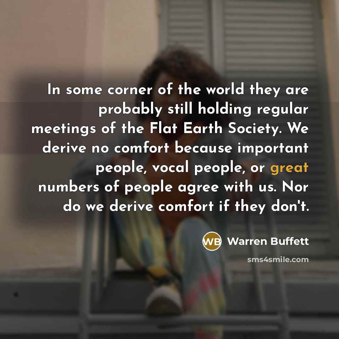 “In some corner of the world they are probably still…” quote by Warren Buffett