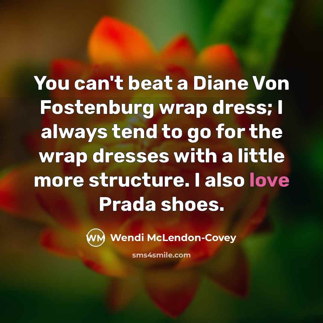 “You can't beat a Diane Von Fostenburg wrap dress; I…” quote by Wendi McLendon-Covey