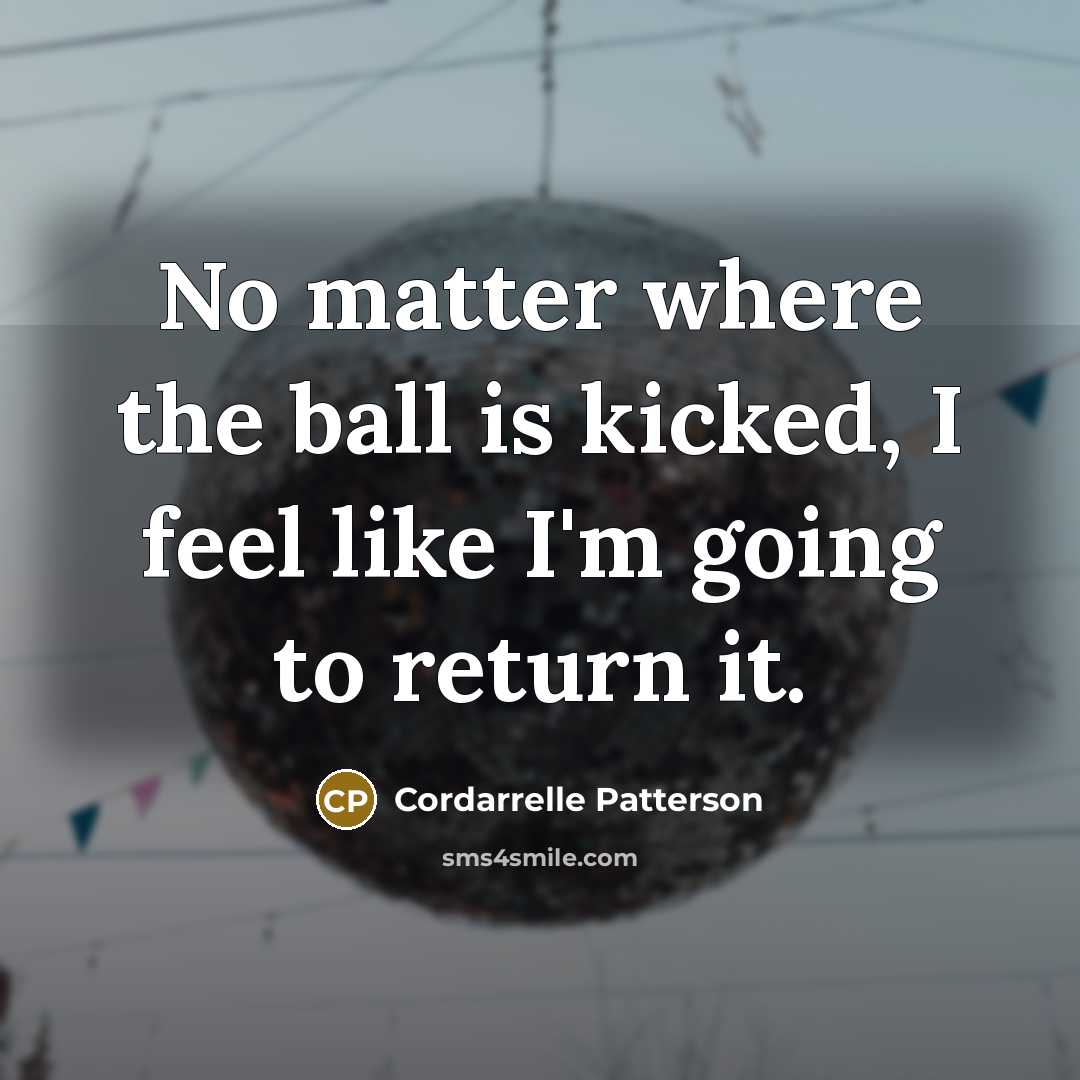 “No matter where the ball is kicked, I feel like…” quote by Cordarrelle Patterson