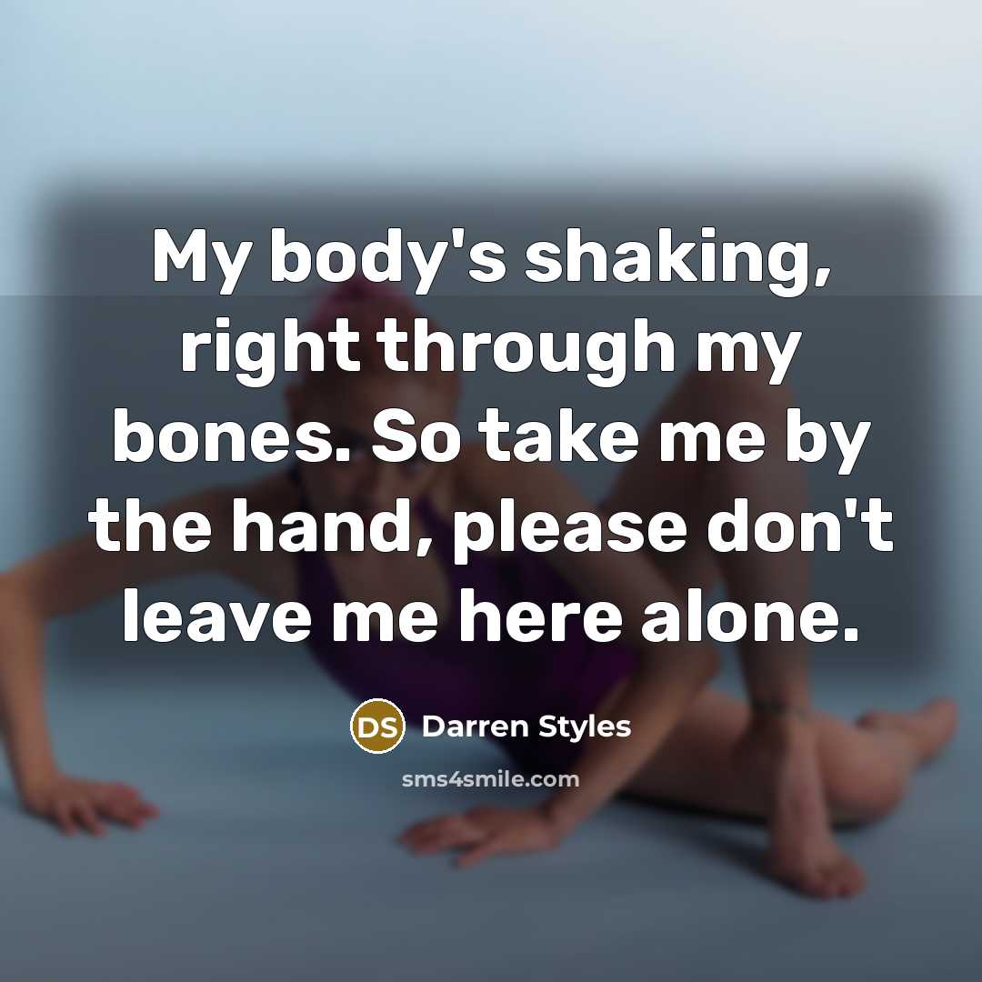 “My body's shaking, right through my bones. So take me…” quote by Darren Styles