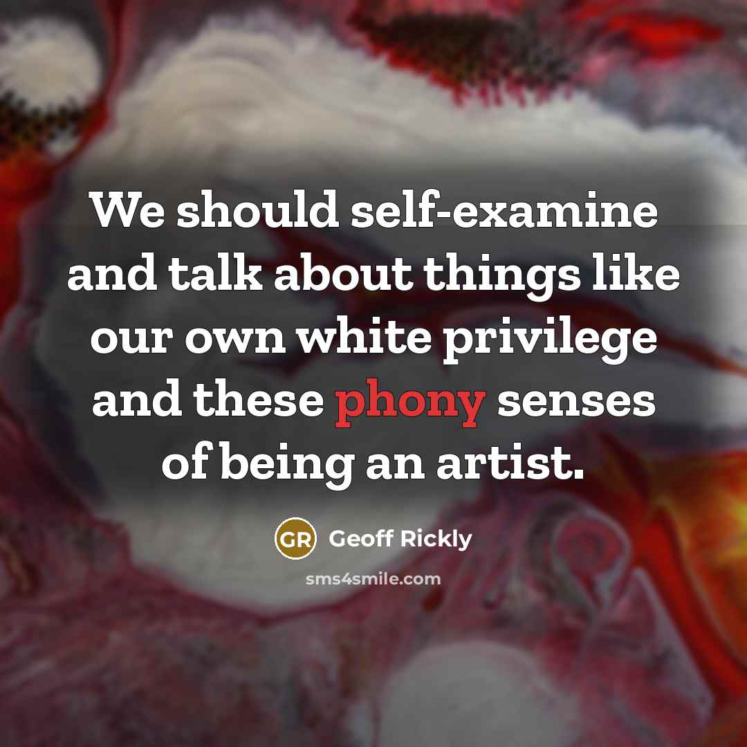 “We should self-examine and talk about things like our own…” quote by Geoff Rickly
