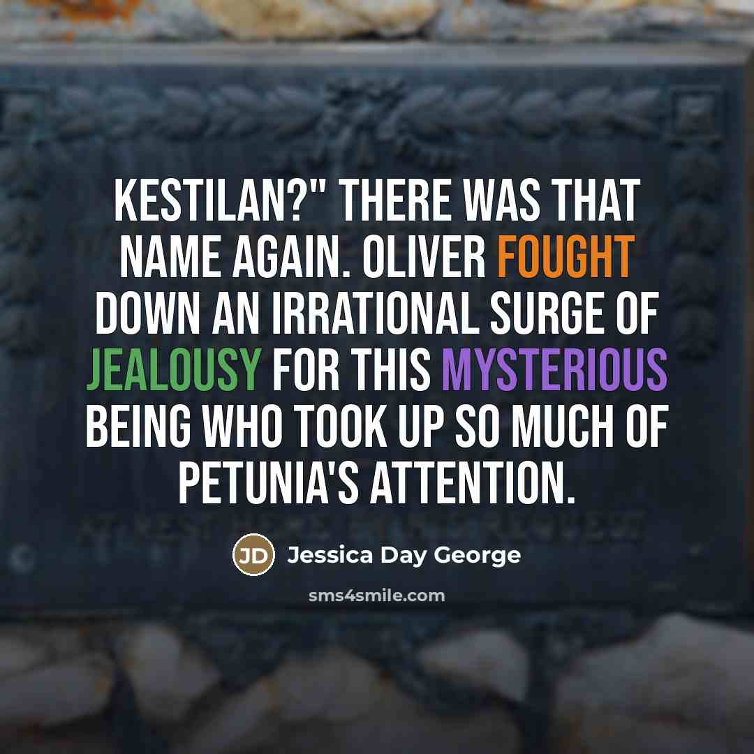 “Kestilan?" There was that name again. Oliver fought down an…” quote by Jessica Day George