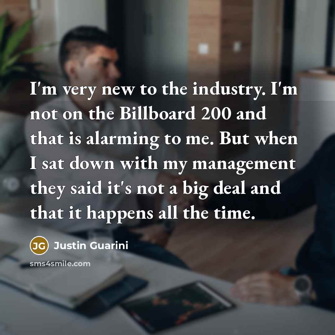“I'm very new to the industry. I'm not on the…” quote by Justin Guarini