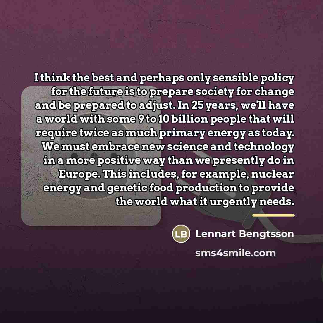 “I think the best and perhaps only sensible policy for…” quote by Lennart Bengtsson