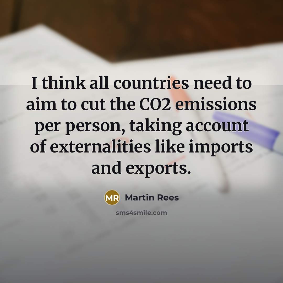 “I think all countries need to aim to cut the…” quote by Martin Rees