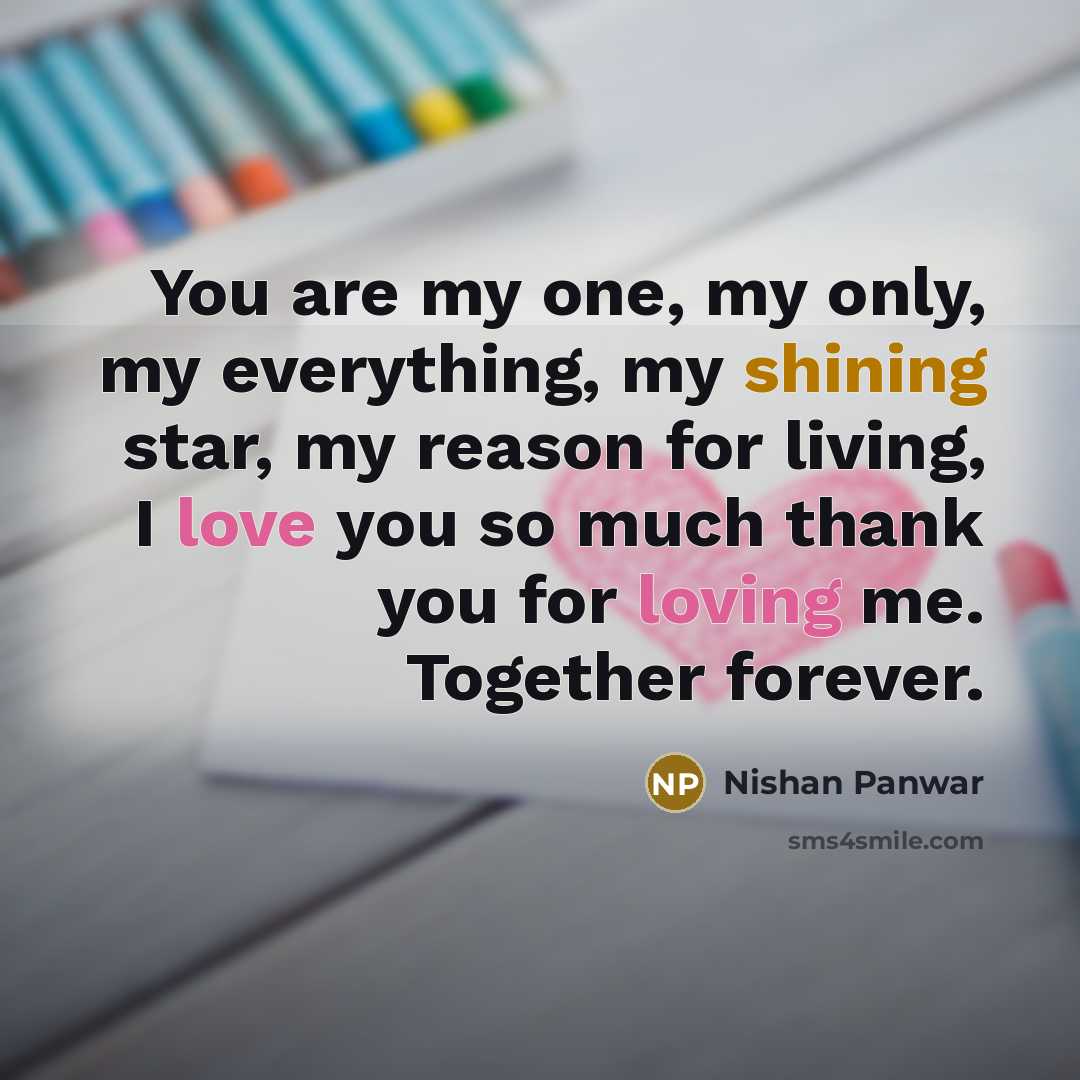 “You are my one, my only, my everything, my shining…” quote by Nishan Panwar