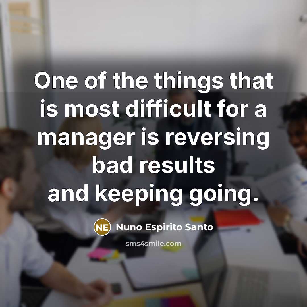 “One of the things that is most difficult for a…” quote by Nuno Espirito Santo