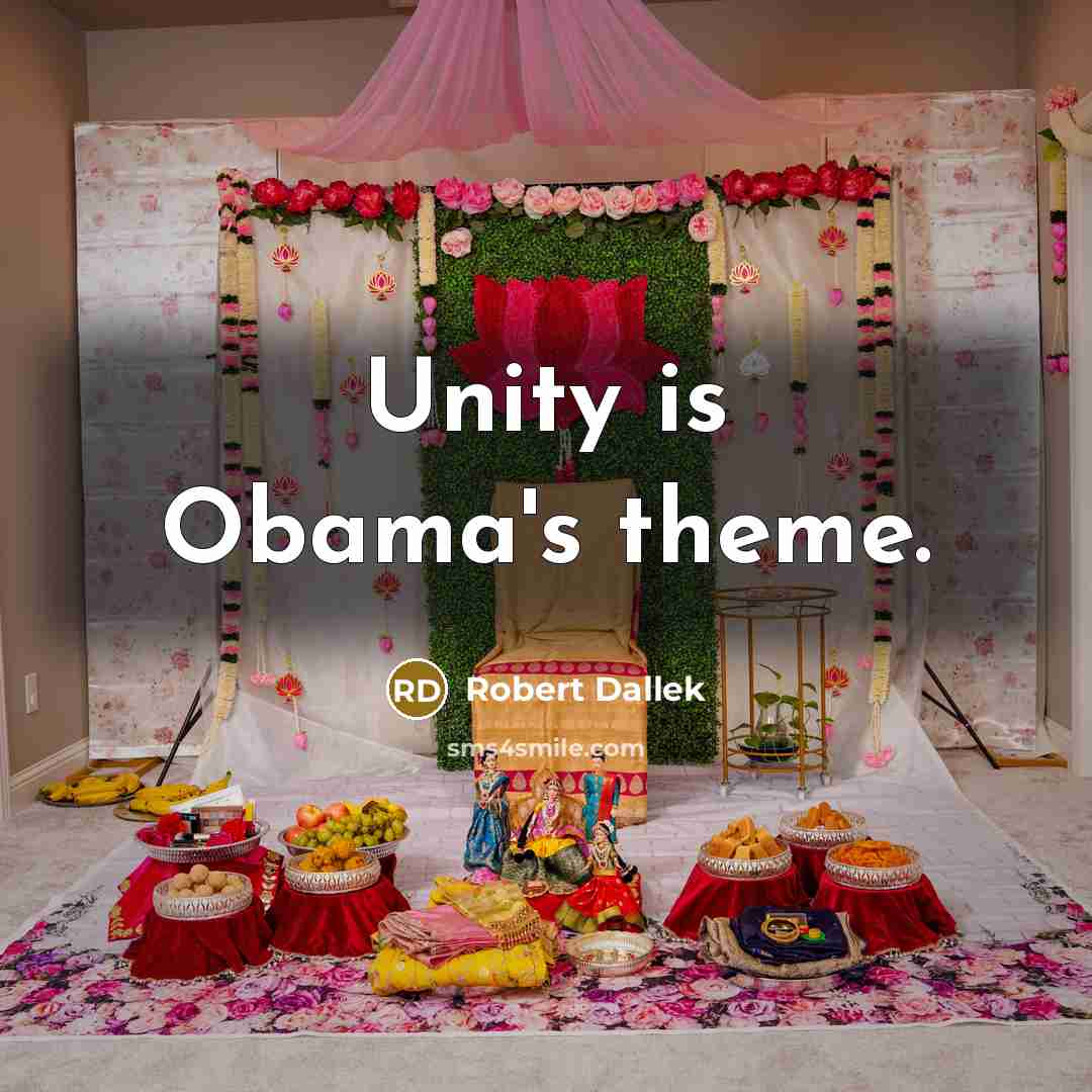 “Unity is Obama's theme.…” quote by Robert Dallek