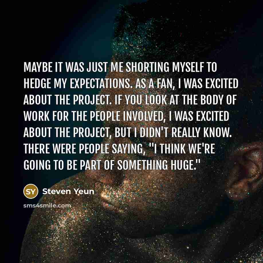 “Maybe it was just me shorting myself to hedge my…” quote by Steven Yeun