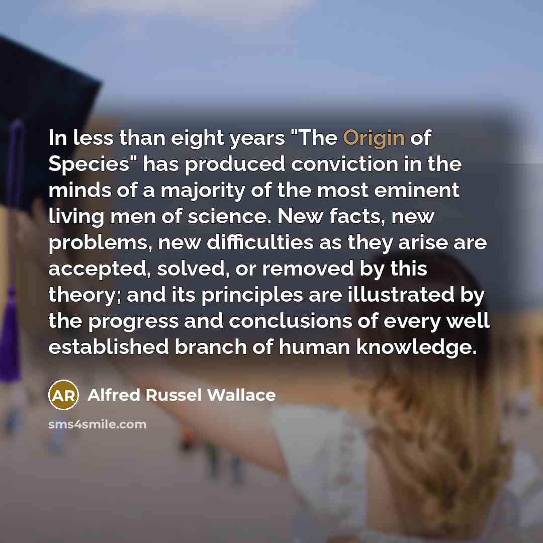 “In less than eight years "The Origin of Species" has…” quote by Alfred Russel Wallace