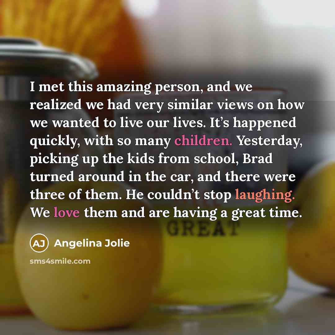 “I met this amazing person, and we realized we had…” quote by Angelina Jolie