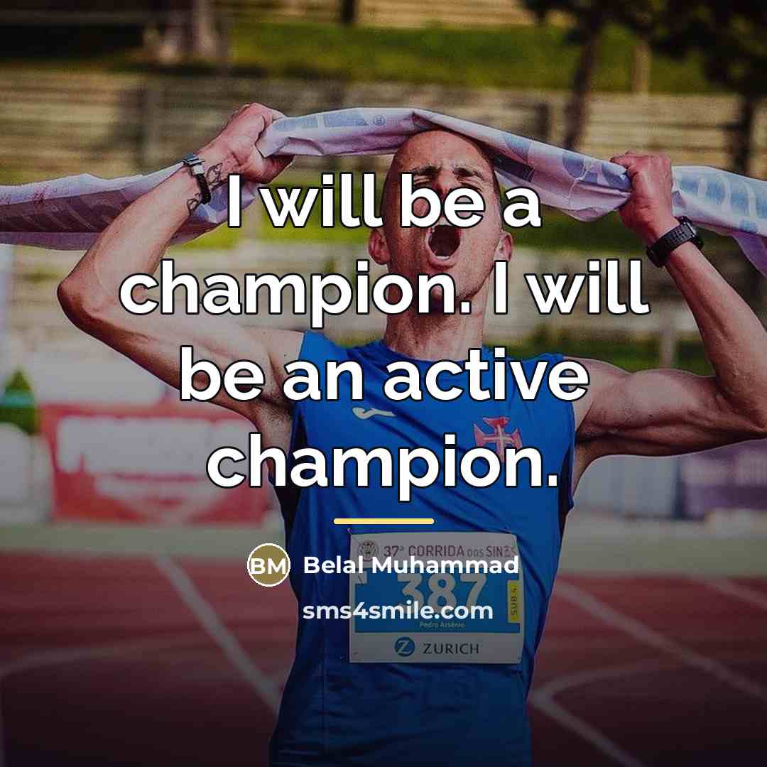 “I will be a champion. I will be an active…” quote by Belal Muhammad