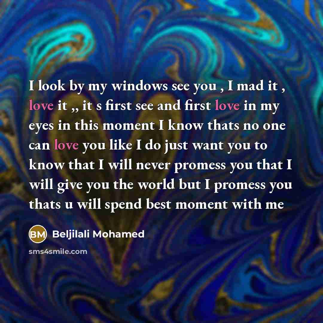 “I look by my windows see you , I mad…” quote by Beljilali Mohamed