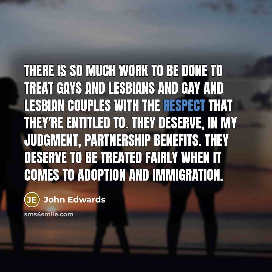 “There is so much work to be done to treat…” quote by John Edwards