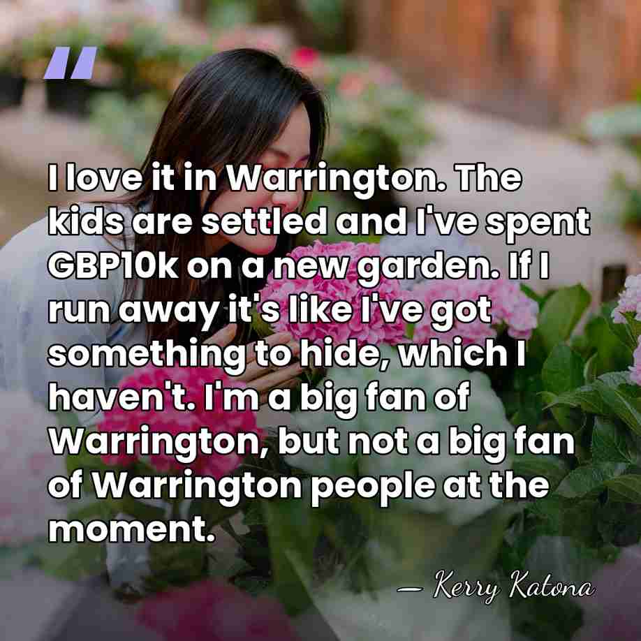 I love it in Warrington. The kids are settled and I've spent&hellip; - Kerry Katona