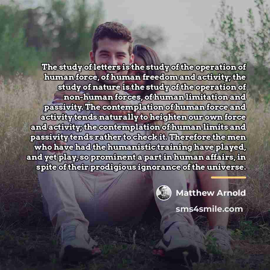 “The study of letters is the study of the operation…” quote by Matthew Arnold