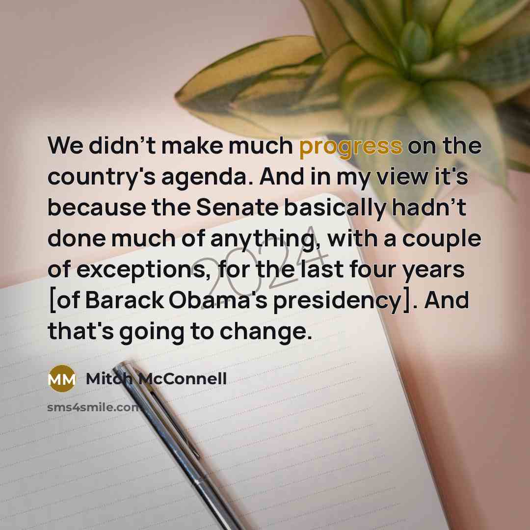 “We didn't make much progress on the country's agenda. And…” quote by Mitch McConnell