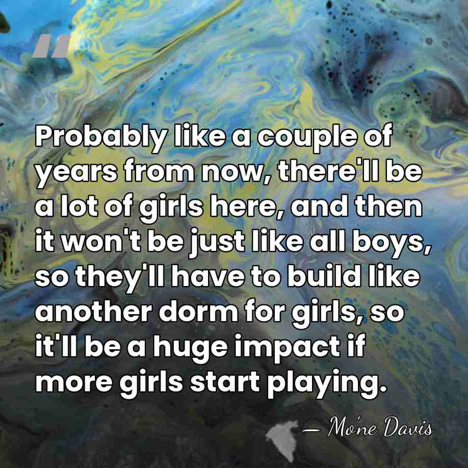 Probably like a couple of years from now, there'll be a lot&hellip; - Mo'ne Davis