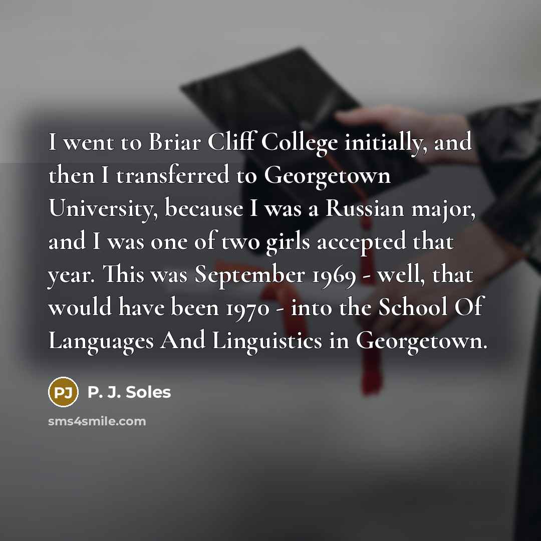 “I went to Briar Cliff College initially, and then I…” quote by P. J. Soles