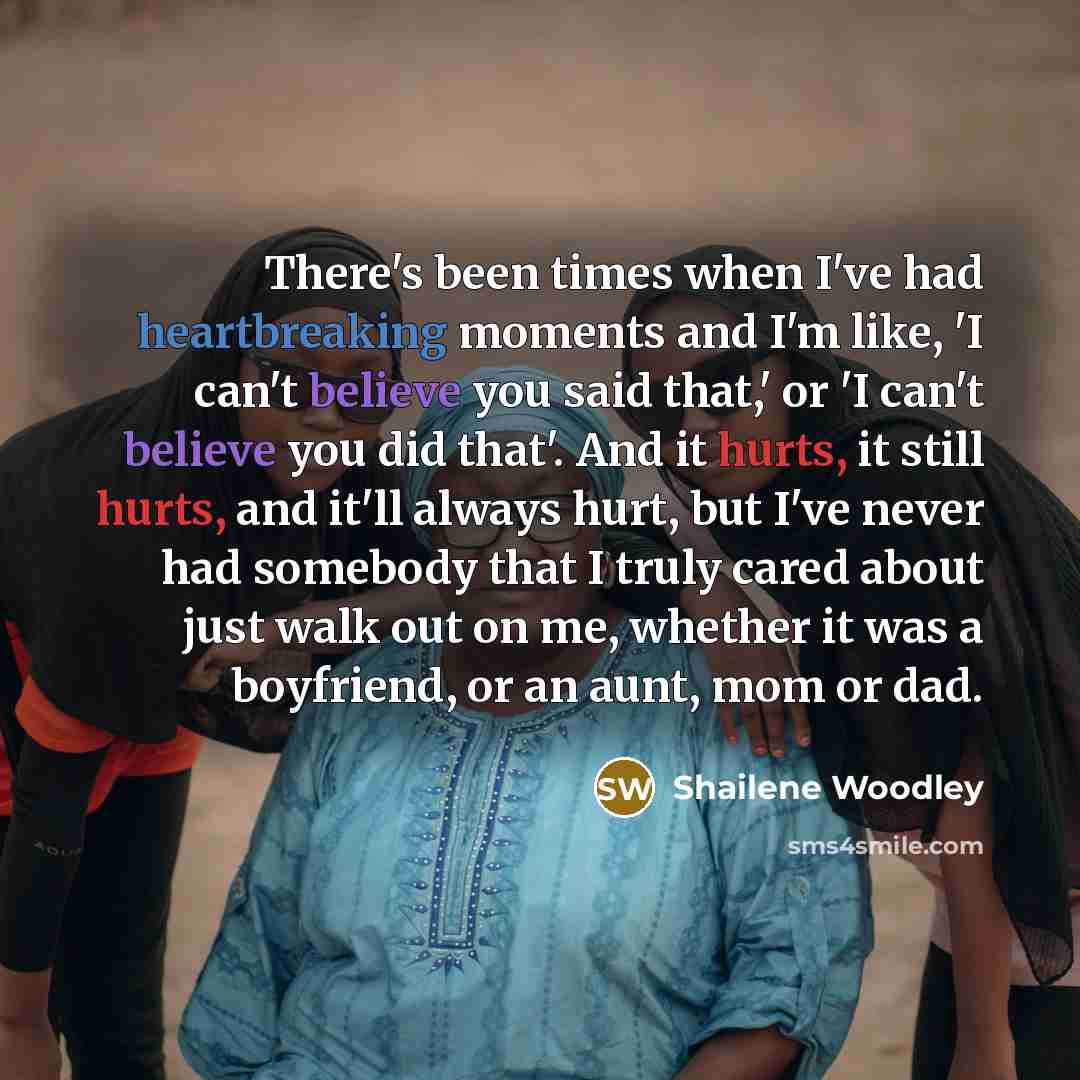 “There's been times when I've had heartbreaking moments and I'm…” quote by Shailene Woodley