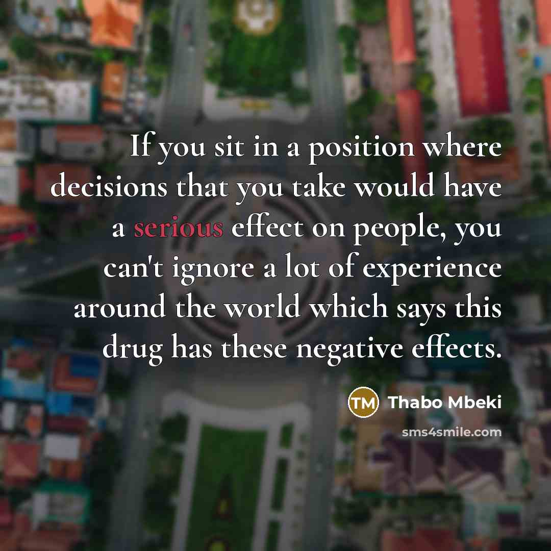 “If you sit in a position where decisions that you…” quote by Thabo Mbeki