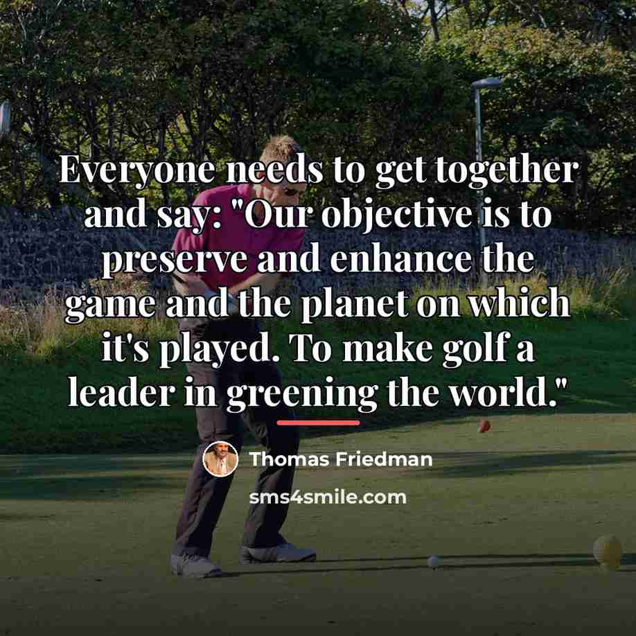 “Everyone needs to get together and say: "Our objective is…” quote by Thomas Friedman