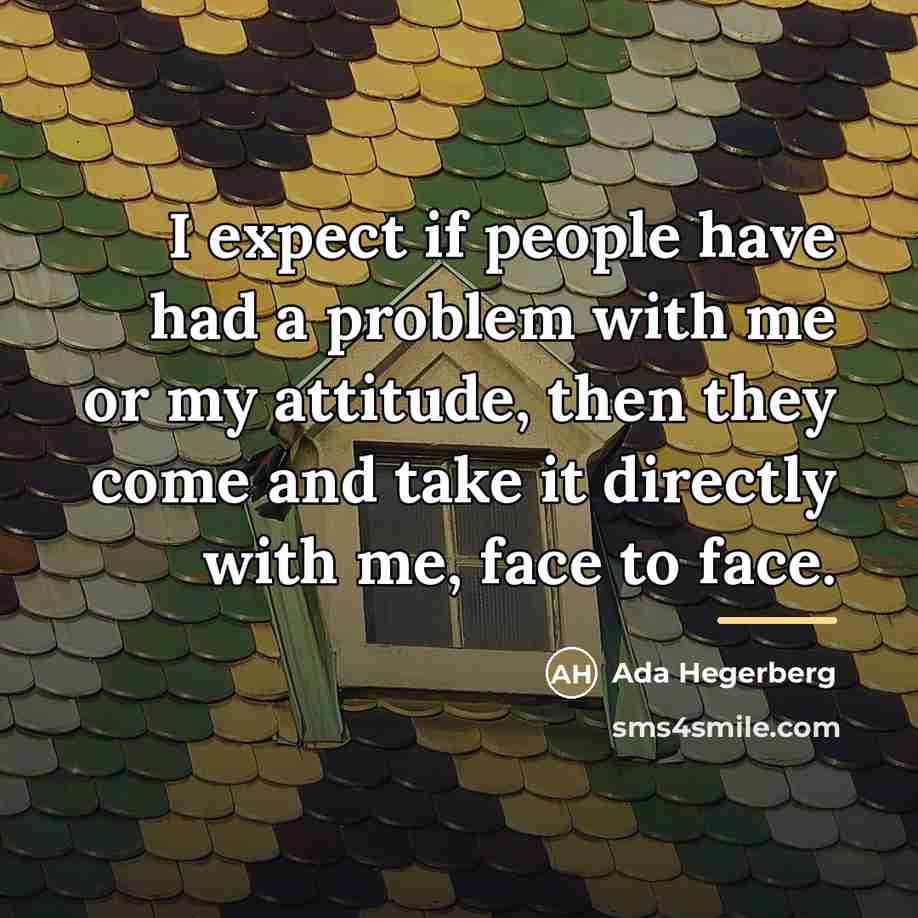 “I expect if people have had a problem with me…” quote by Ada Hegerberg