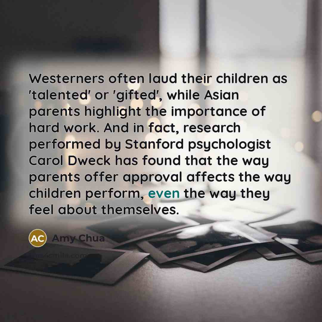 “Westerners often laud their children as 'talented' or 'gifted', while…” quote by Amy Chua