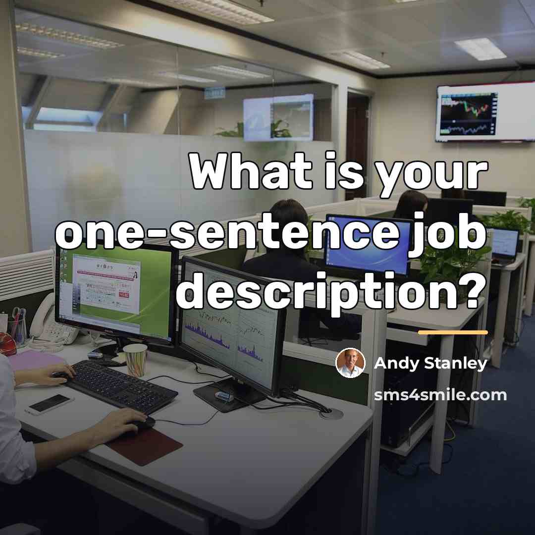 “What is your one-sentence job description?…” quote by Andy Stanley