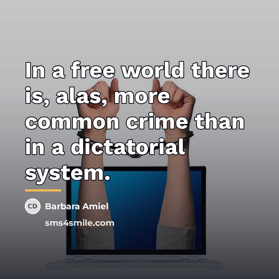 “In a free world there is, alas, more common crime…” quote by Barbara Amiel