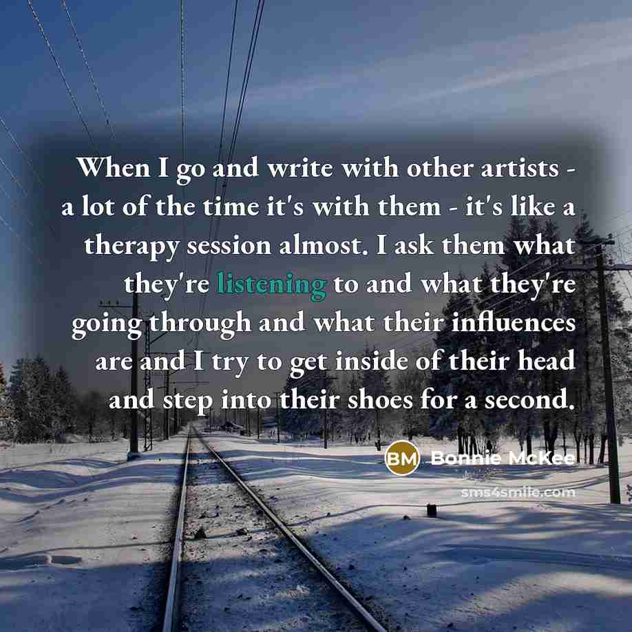 “When I go and write with other artists - a…” quote by Bonnie McKee