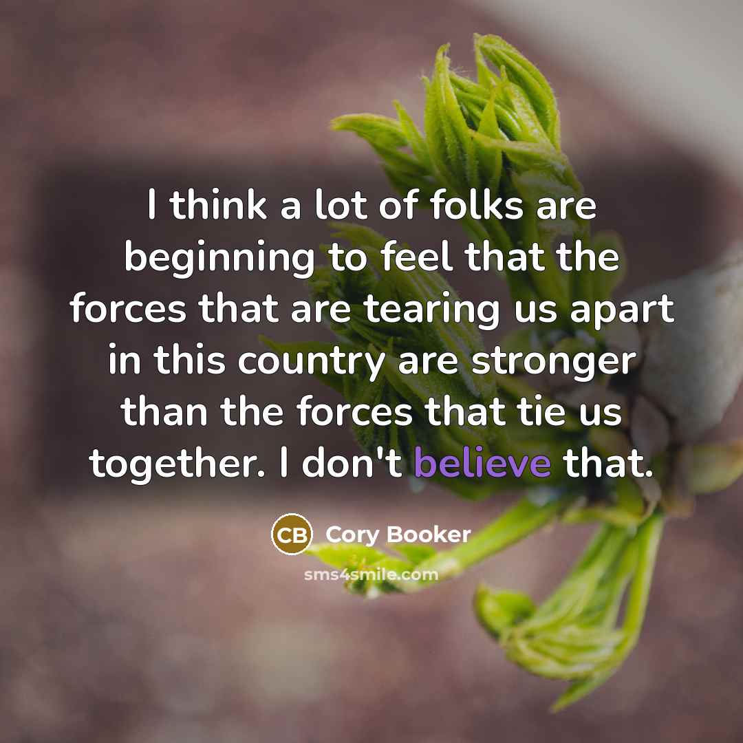 “I think a lot of folks are beginning to feel…” quote by Cory Booker
